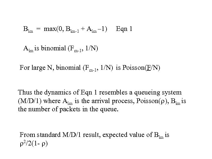 Bim = max(0, Bim-1 + Aim – 1) Eqn 1 Aim is binomial (Fm-1,