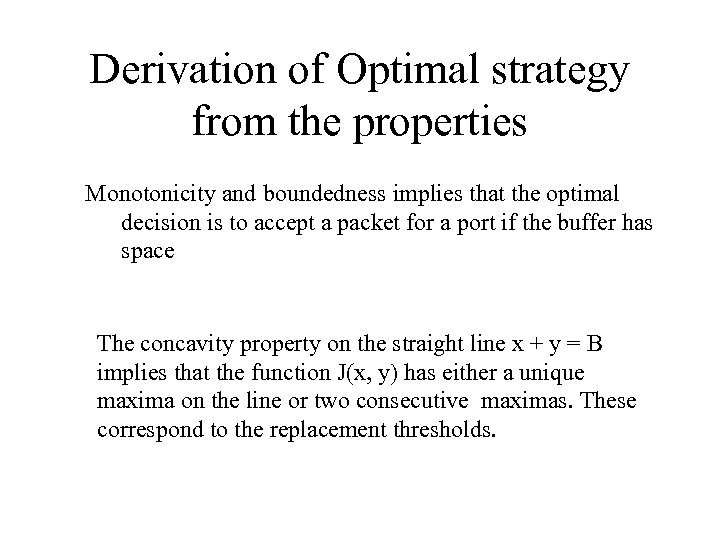Derivation of Optimal strategy from the properties Monotonicity and boundedness implies that the optimal
