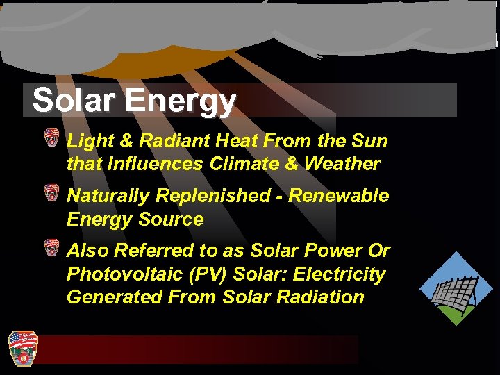 Solar Energy Light & Radiant Heat From the Sun that Influences Climate & Weather