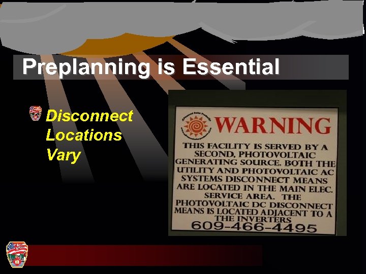 Preplanning is Essential Disconnect Locations Vary 