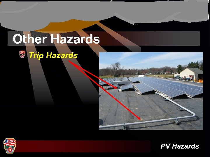 Other Hazards Trip Hazards PV Hazards 