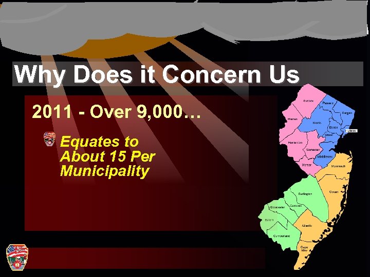 Why Does it Concern Us 2011 - Over 9, 000… Equates to About 15