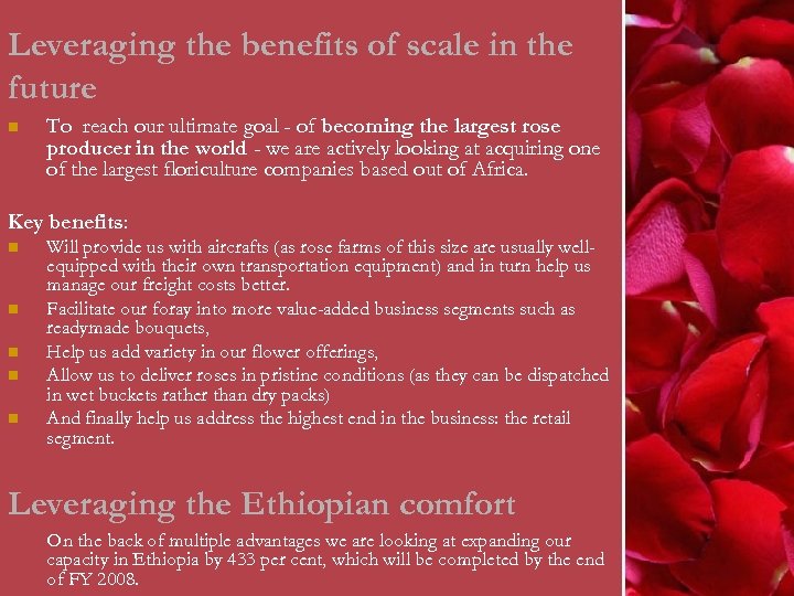 Leveraging the benefits of scale in the future n To reach our ultimate goal