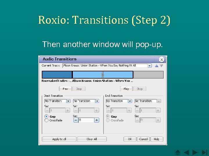 Roxio: Transitions (Step 2) Then another window will pop-up. 