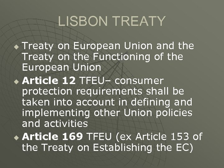 LISBON TREATY Treaty on European Union and the Treaty on the Functioning of the