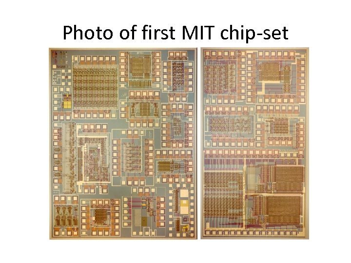Photo of first MIT chip-set 