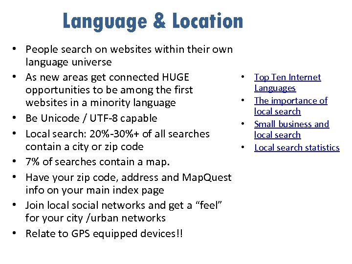 Language & Location • People search on websites within their own language universe •