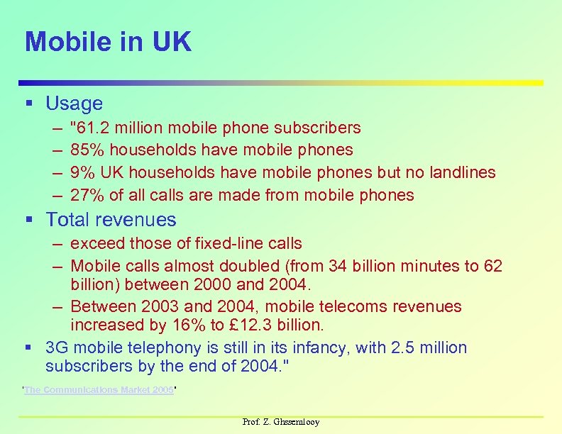 Mobile in UK § Usage – – "61. 2 million mobile phone subscribers 85%