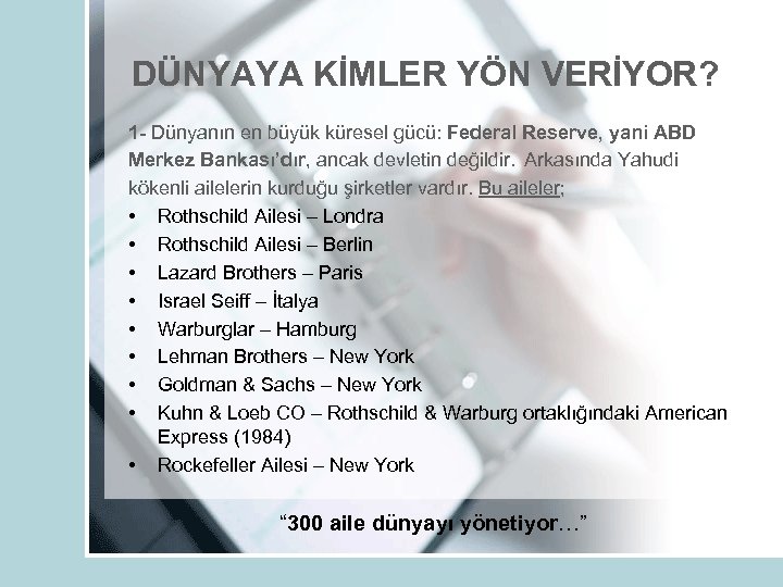 DÜNYAYA KİMLER YÖN VERİYOR? 1 - Dünyanın en büyük küresel gücü: Federal Reserve, yani