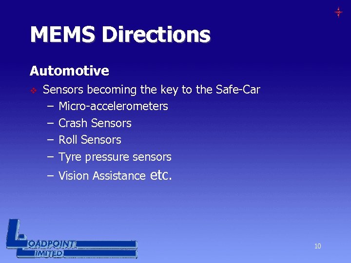 MEMS Directions Automotive v Sensors becoming the key to the Safe-Car – Micro-accelerometers –