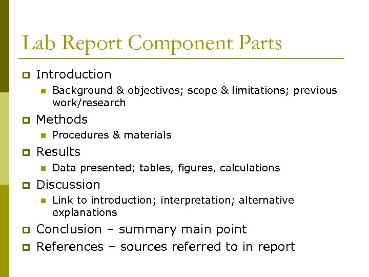 Lab Report Component Parts p Introduction n p Methods n p p Data presented;