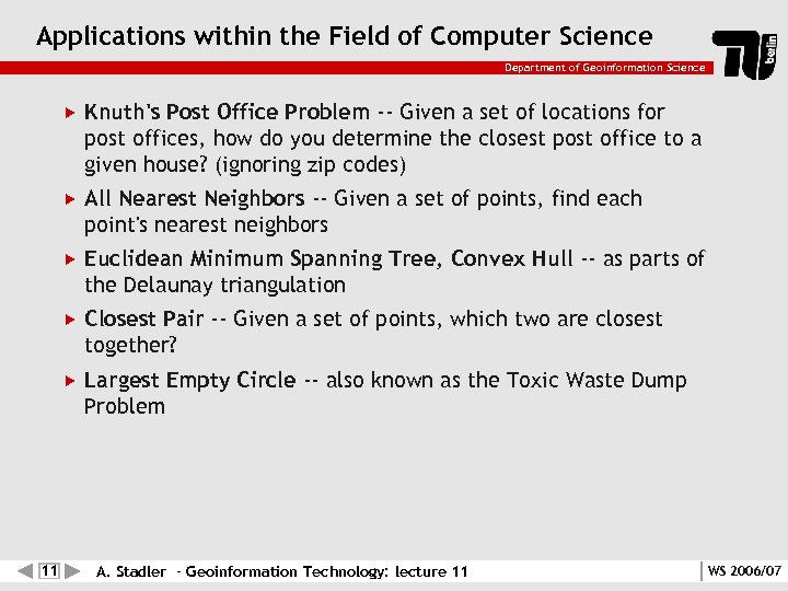 Applications within the Field of Computer Science Department of Geoinformation Science All Nearest Neighbors