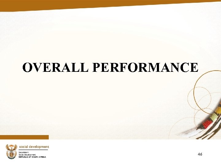 OVERALL PERFORMANCE 46 