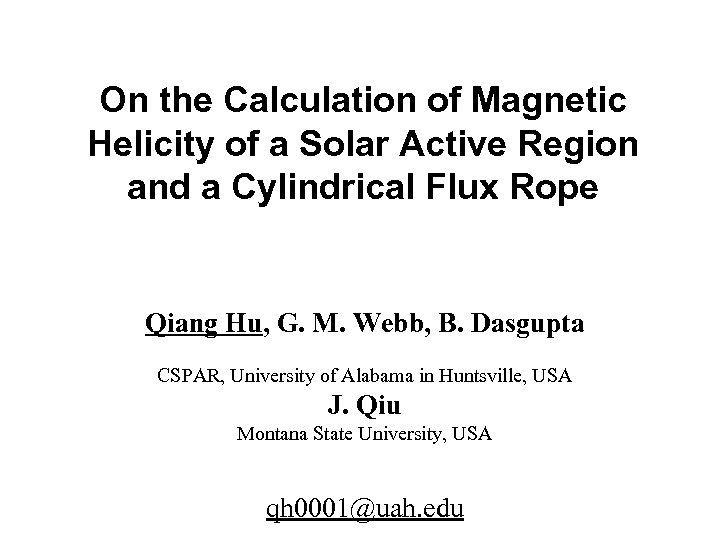 On the Calculation of Magnetic Helicity of a Solar Active Region and a Cylindrical