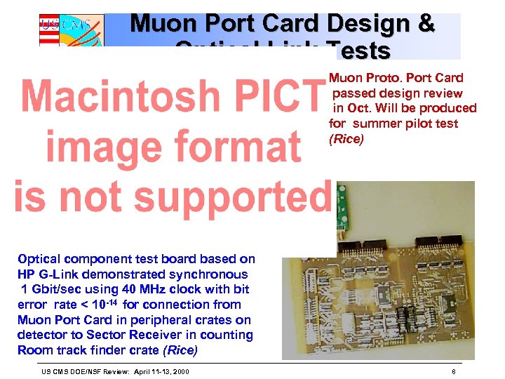 Muon Port Card Design & Optical Link Tests Muon Proto. Port Card passed design
