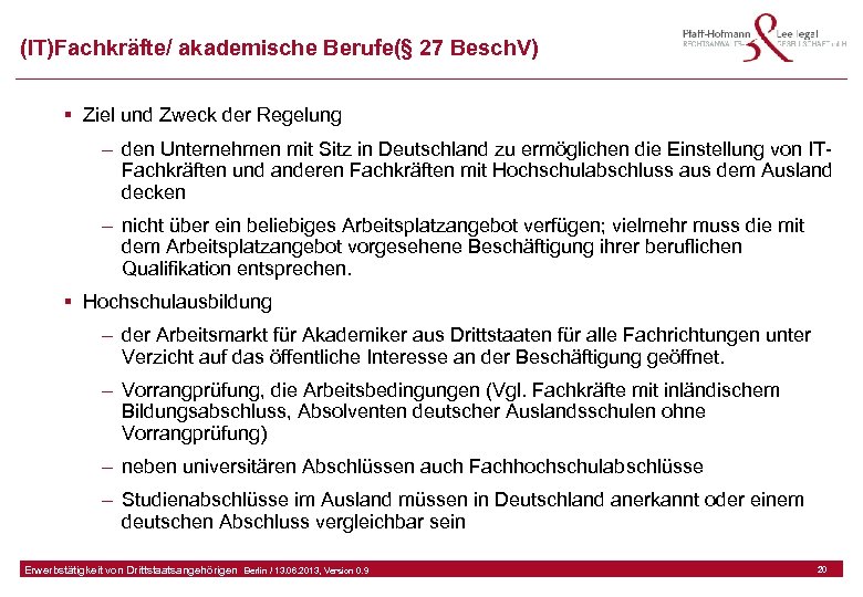 (IT)Fachkräfte/ akademische Berufe(§ 27 Besch. V) § Ziel und Zweck der Regelung – den