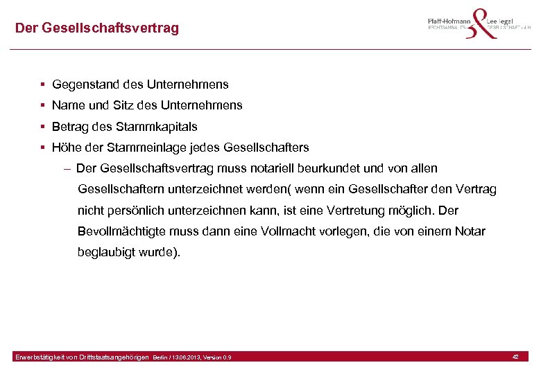 Der Gesellschaftsvertrag § Gegenstand des Unternehmens § Name und Sitz des Unternehmens § Betrag