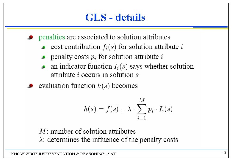 GLS - details KNOWLEDGE REPRESENTATION & REASONING - SAT 42 