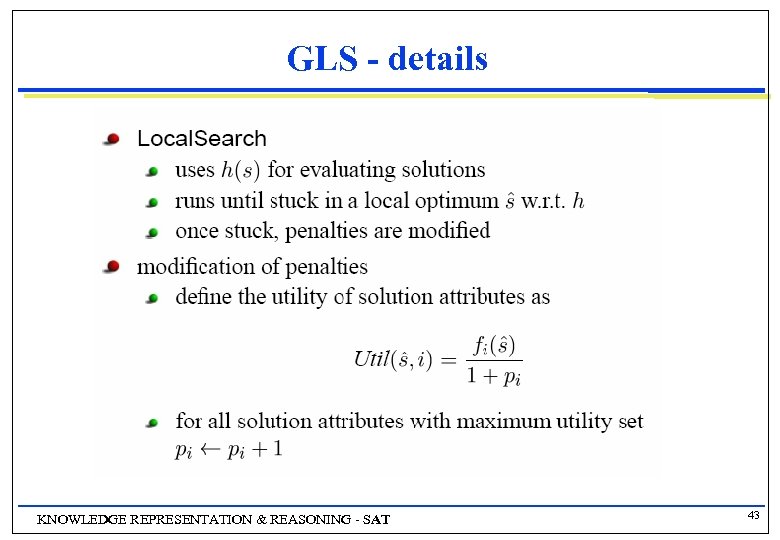 GLS - details KNOWLEDGE REPRESENTATION & REASONING - SAT 43 