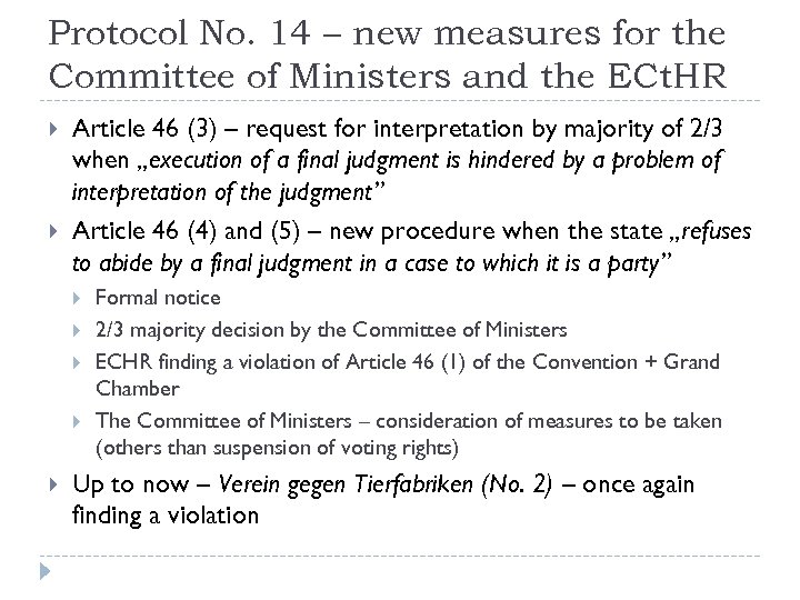 Protocol No. 14 – new measures for the Committee of Ministers and the ECt.