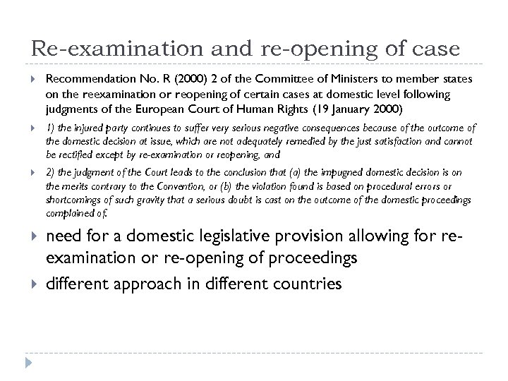 Re-examination and re-opening of case Recommendation No. R (2000) 2 of the Committee of