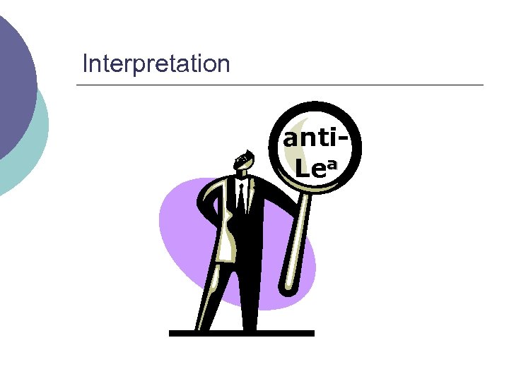 Interpretation anti. Lea 