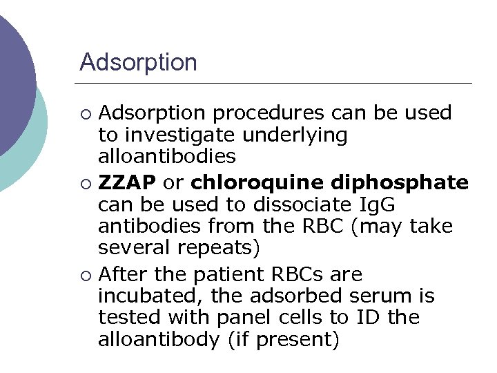 Adsorption procedures can be used to investigate underlying alloantibodies ¡ ZZAP or chloroquine diphosphate