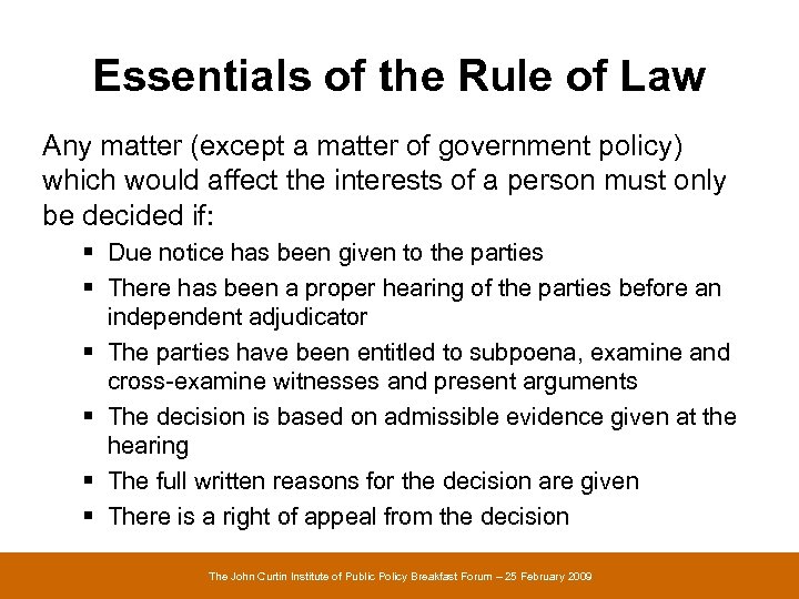 Essentials of the Rule of Law Any matter (except a matter of government policy)