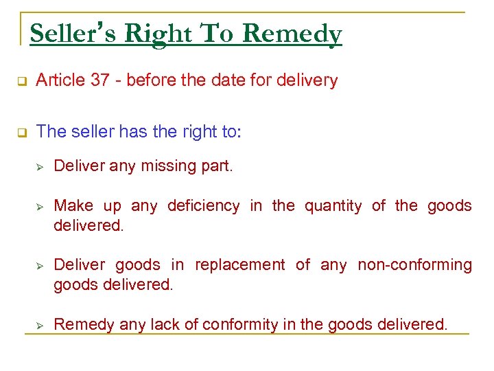 Seller’s Right To Remedy q Article 37 - before the date for delivery q