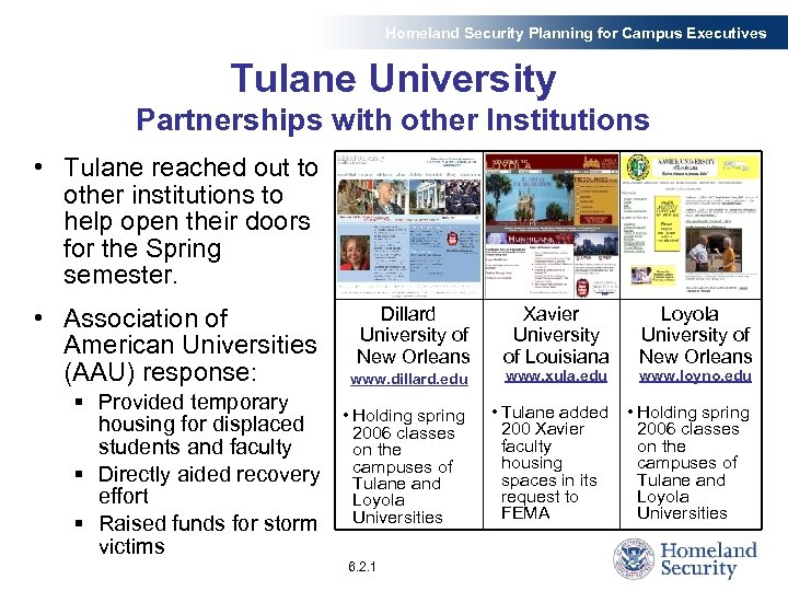 Homeland Security Planning for Campus Executives Tulane University Partnerships with other Institutions • Tulane