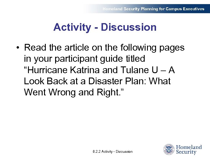 Homeland Security Planning for Campus Executives Activity - Discussion • Read the article on