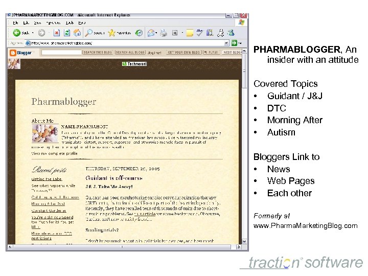 PHARMABLOGGER, An insider with an attitude Covered Topics • Guidant / J&J • DTC