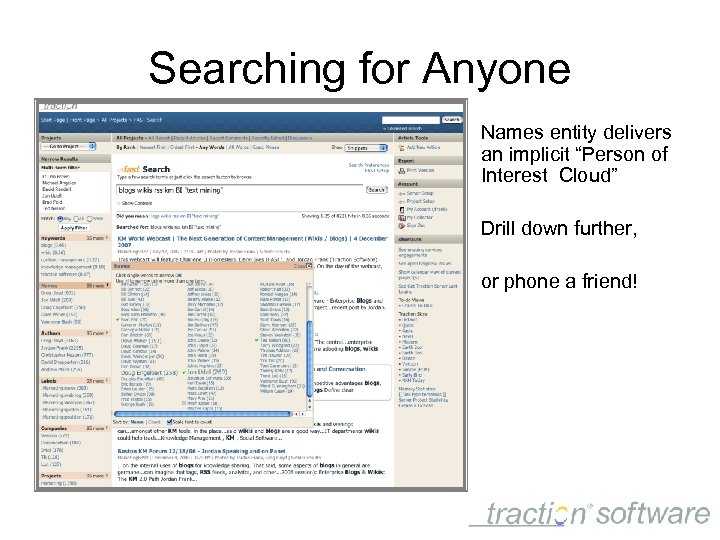 Searching for Anyone Names entity delivers an implicit “Person of Interest Cloud” Drill down