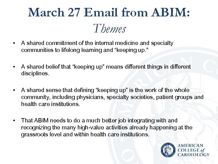 March 27 Email from ABIM: Themes • A shared commitment of the internal medicine