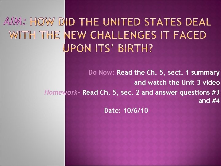 AIM: Do Now: Read the Ch. 5, sect. 1 summary and watch the Unit