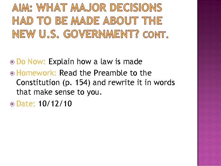AIM: WHAT MAJOR DECISIONS HAD TO BE MADE ABOUT THE NEW U. S. GOVERNMENT?