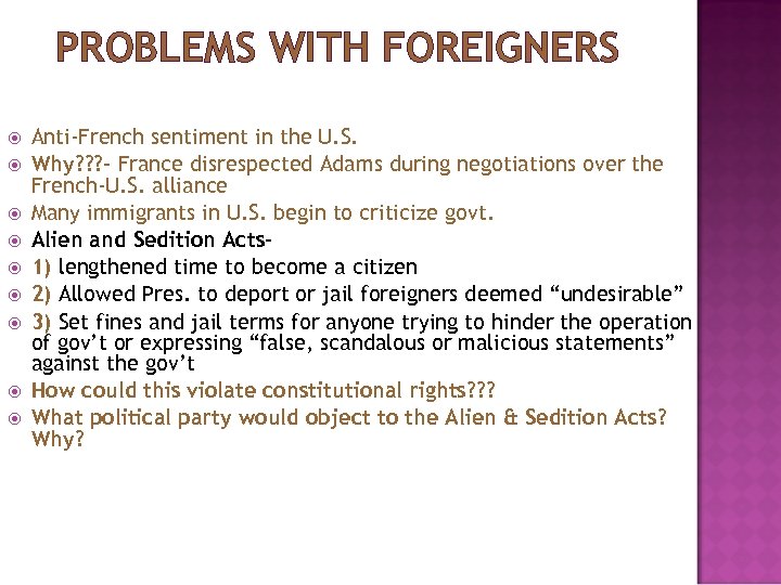 PROBLEMS WITH FOREIGNERS Anti-French sentiment in the U. S. Why? ? ? - France