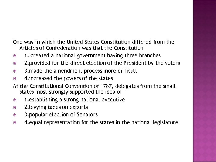 One way in which the United States Constitution differed from the Articles of Confederation