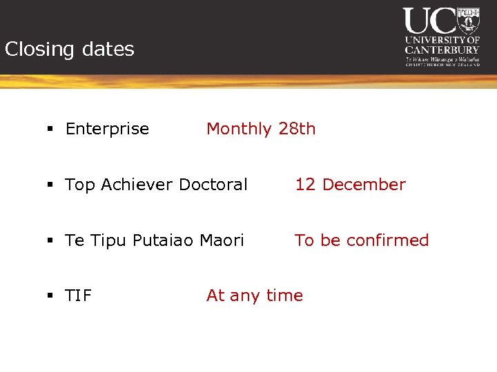Closing dates § Enterprise Monthly 28 th § Top Achiever Doctoral 12 December §