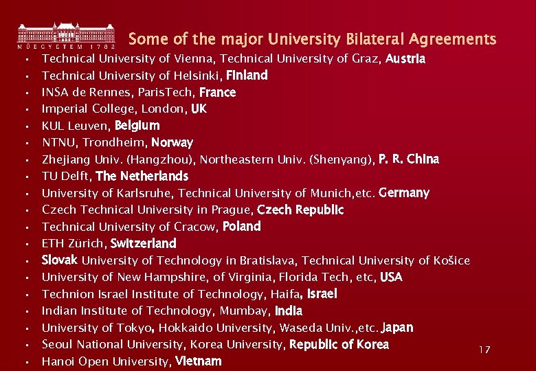  • • • • • Some of the major University Bilateral Agreements Technical