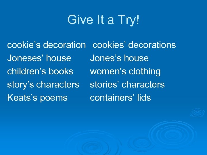 Give It a Try! cookie’s decoration Joneses’ house children’s books story’s characters Keats’s poems