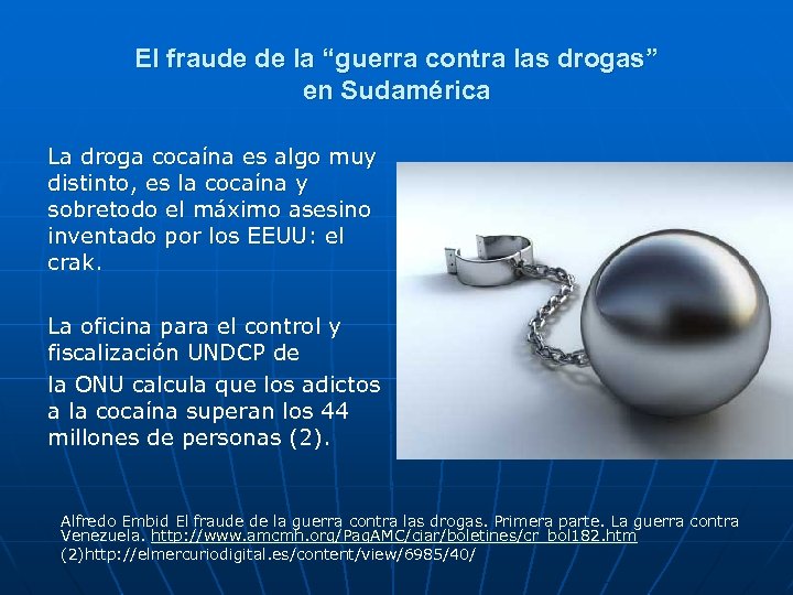 El fraude de la “guerra contra las drogas” en Sudamérica La droga cocaína es