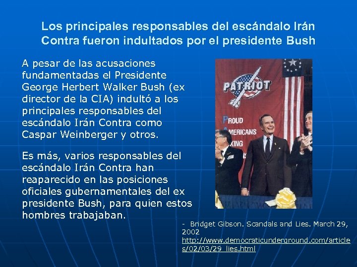 Los principales responsables del escándalo Irán Contra fueron indultados por el presidente Bush A