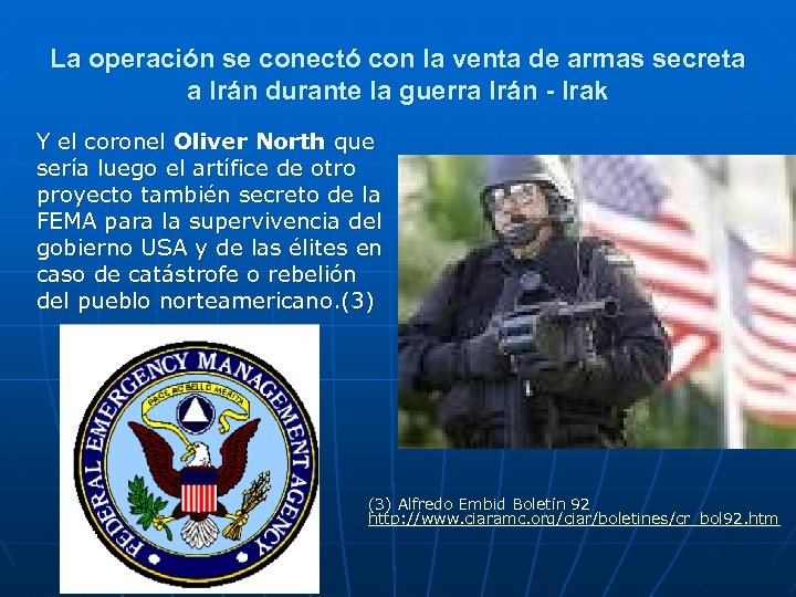 La operación se conectó con la venta de armas secreta a Irán durante la