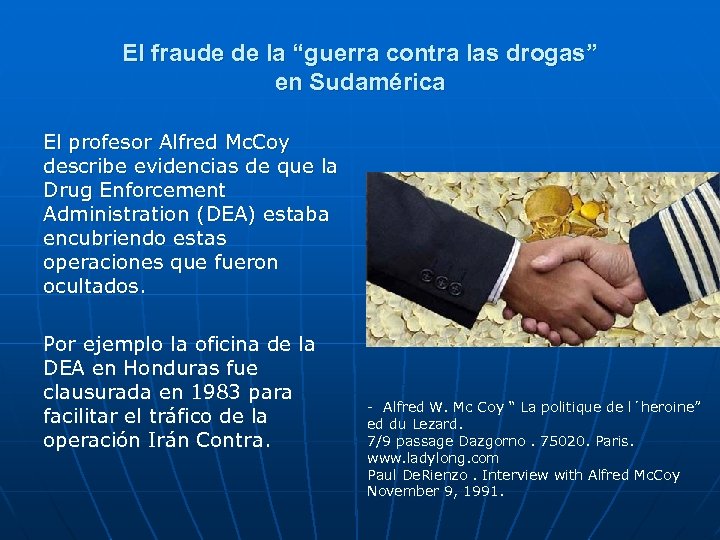 El fraude de la “guerra contra las drogas” en Sudamérica El profesor Alfred Mc.