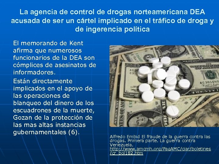 La agencia de control de drogas norteamericana DEA acusada de ser un cártel implicado