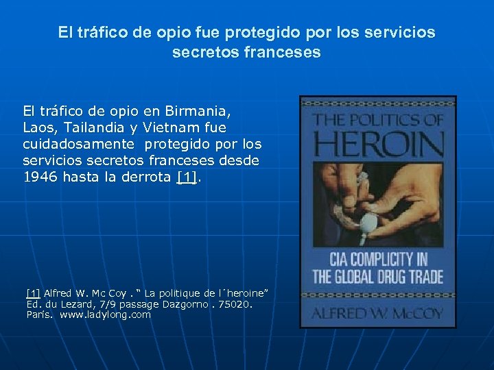 El tráfico de opio fue protegido por los servicios secretos franceses El tráfico de