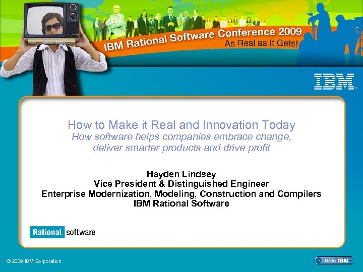 How to Make it Real and Innovation Today How software helps companies embrace change,