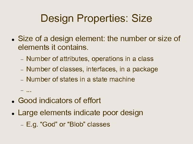 Design Properties: Size of a design element: the number or size of elements it