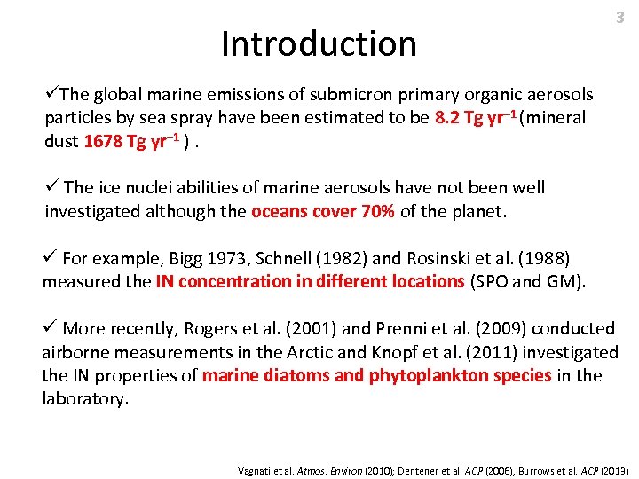 Introduction 3 üThe global marine emissions of submicron primary organic aerosols particles by sea